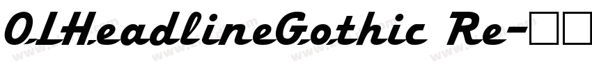 OLHeadlineGothic Re字体转换